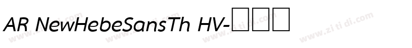 AR NewHebeSansTh HV字体转换